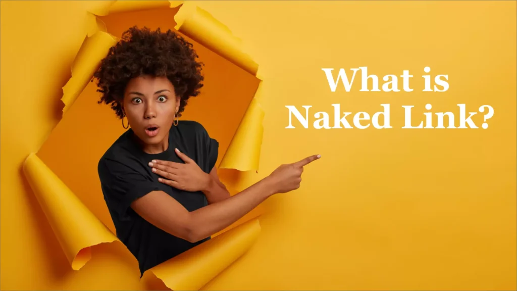 Explore What is Naked link