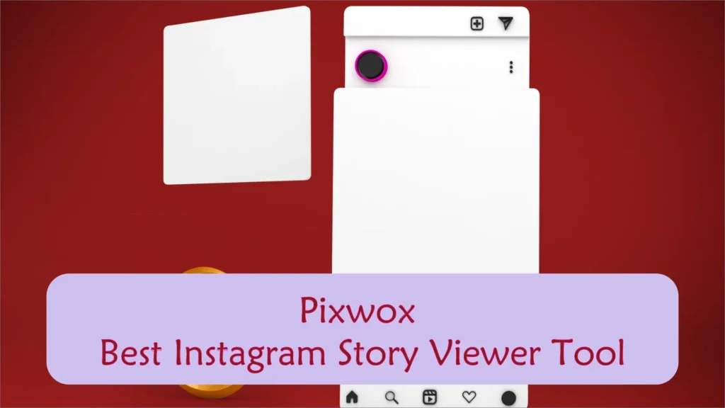 Exploe Pixwox best Instagram story viewer